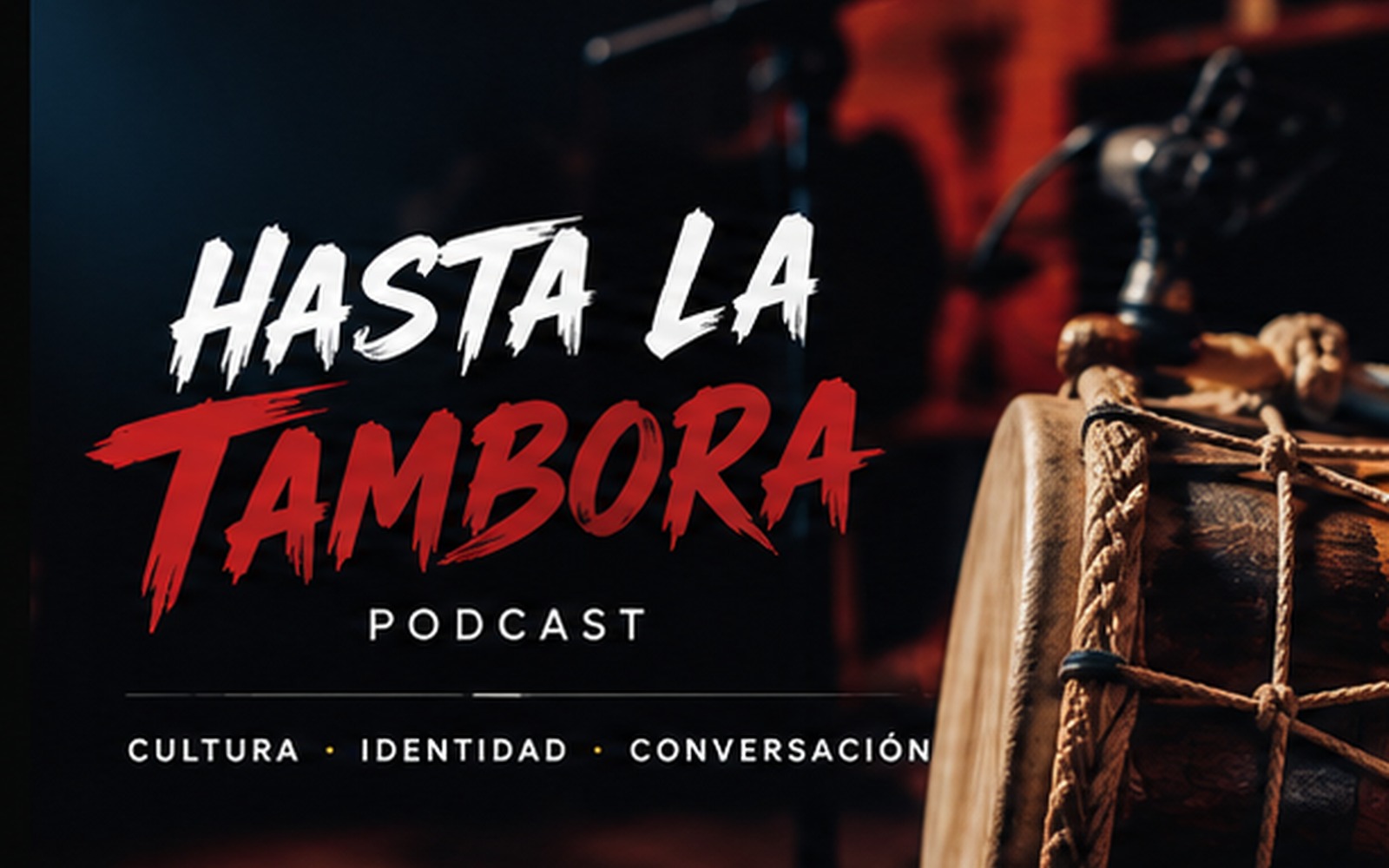Hasta La Tambora Podcast